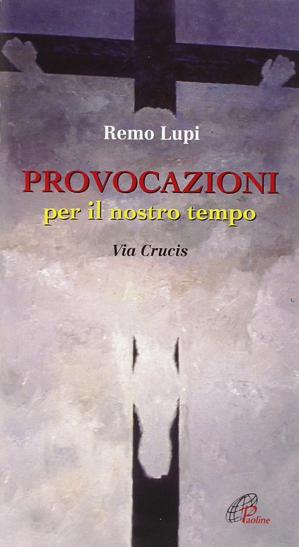 Provocazioni per il nostro tempo. Via Crucis (Nel tuo nome, Band 32) Religion & Esotericism