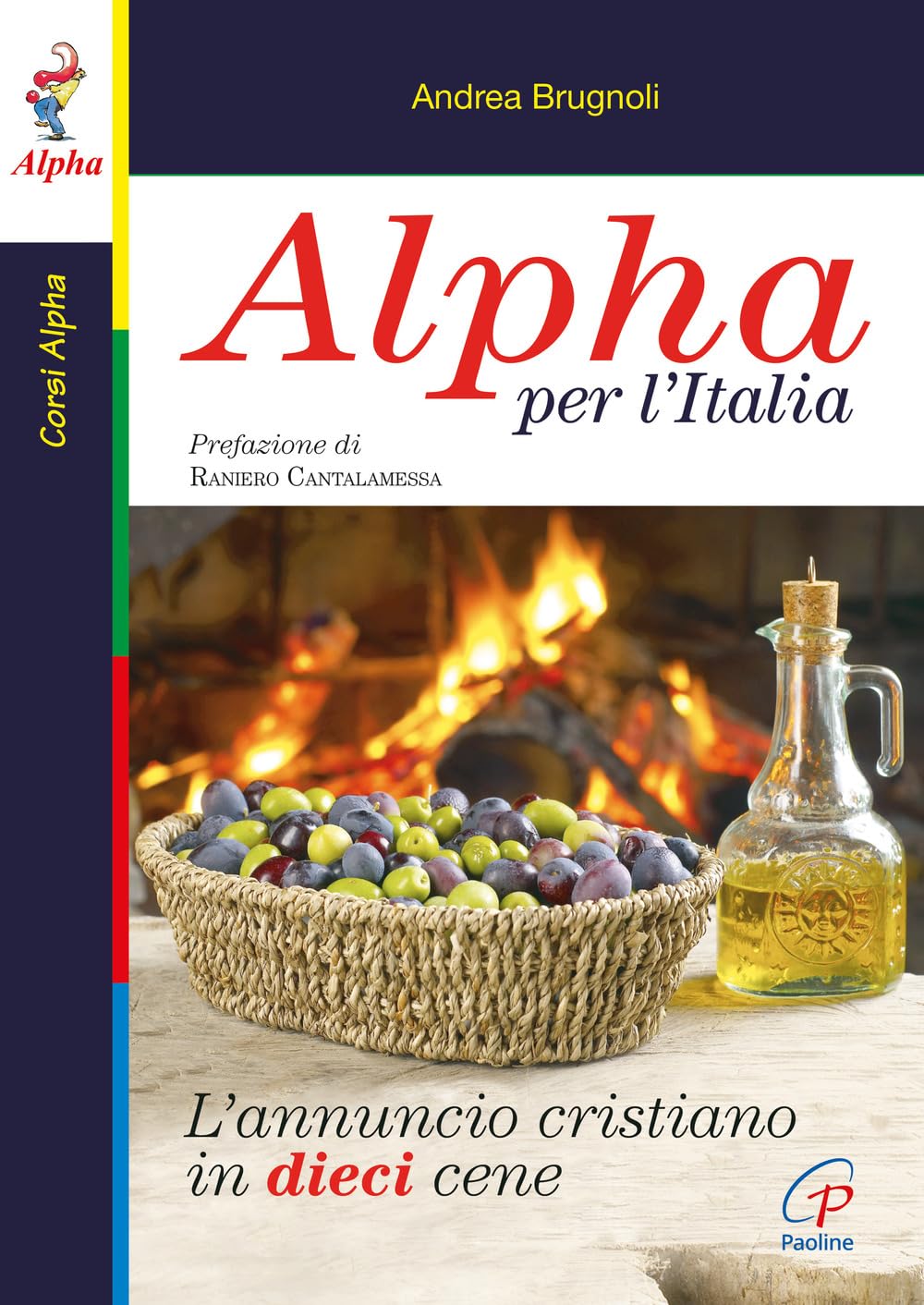 Alpha per l'Italia. L'annuncio cristiano in dieci cene (Sentinelle del mattino, Band 7) Religion & Esotericism