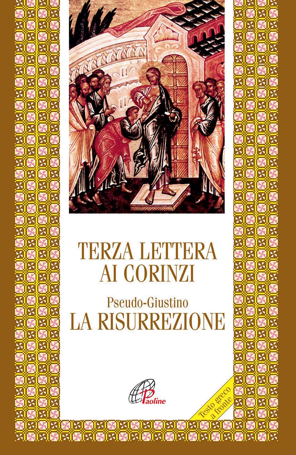 Terza lettera ai Corinzi. La Risurrezione (Letture cristiane del primo millennio, Band 44) Religion & Esotericism
