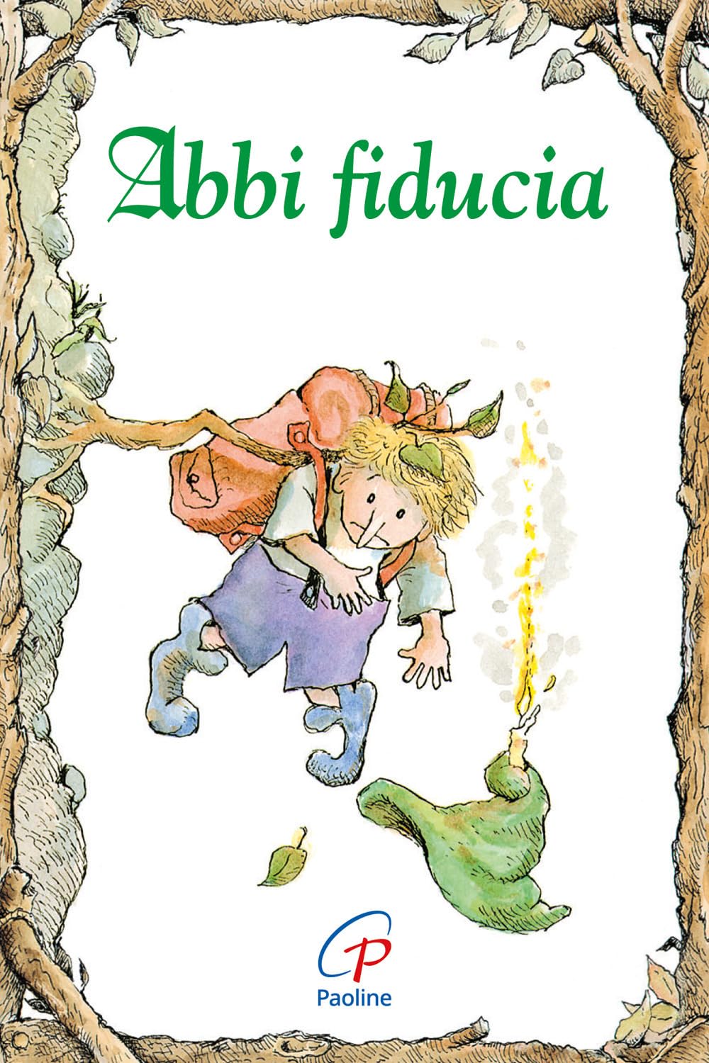 Abbi fiducia (Elf-Help books, Band 12) Religion & Esotericism