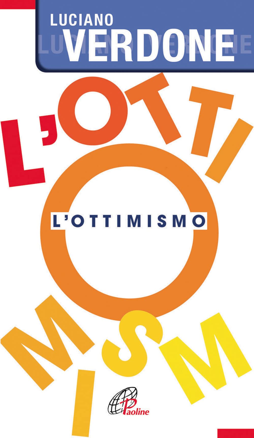 L'ottimismo (Note di psicologia, Band 52) Psychology