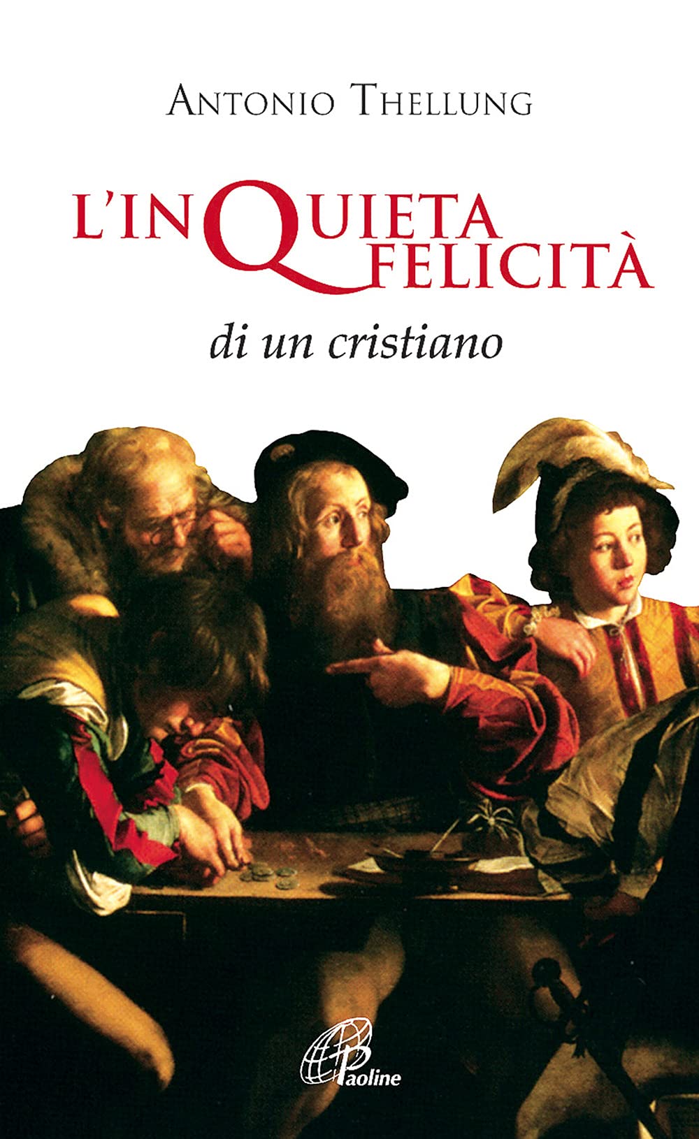 L'inquieta felicità di un cristiano (Spiritualità del quotidiano, Band 42) Religion & Esotericism