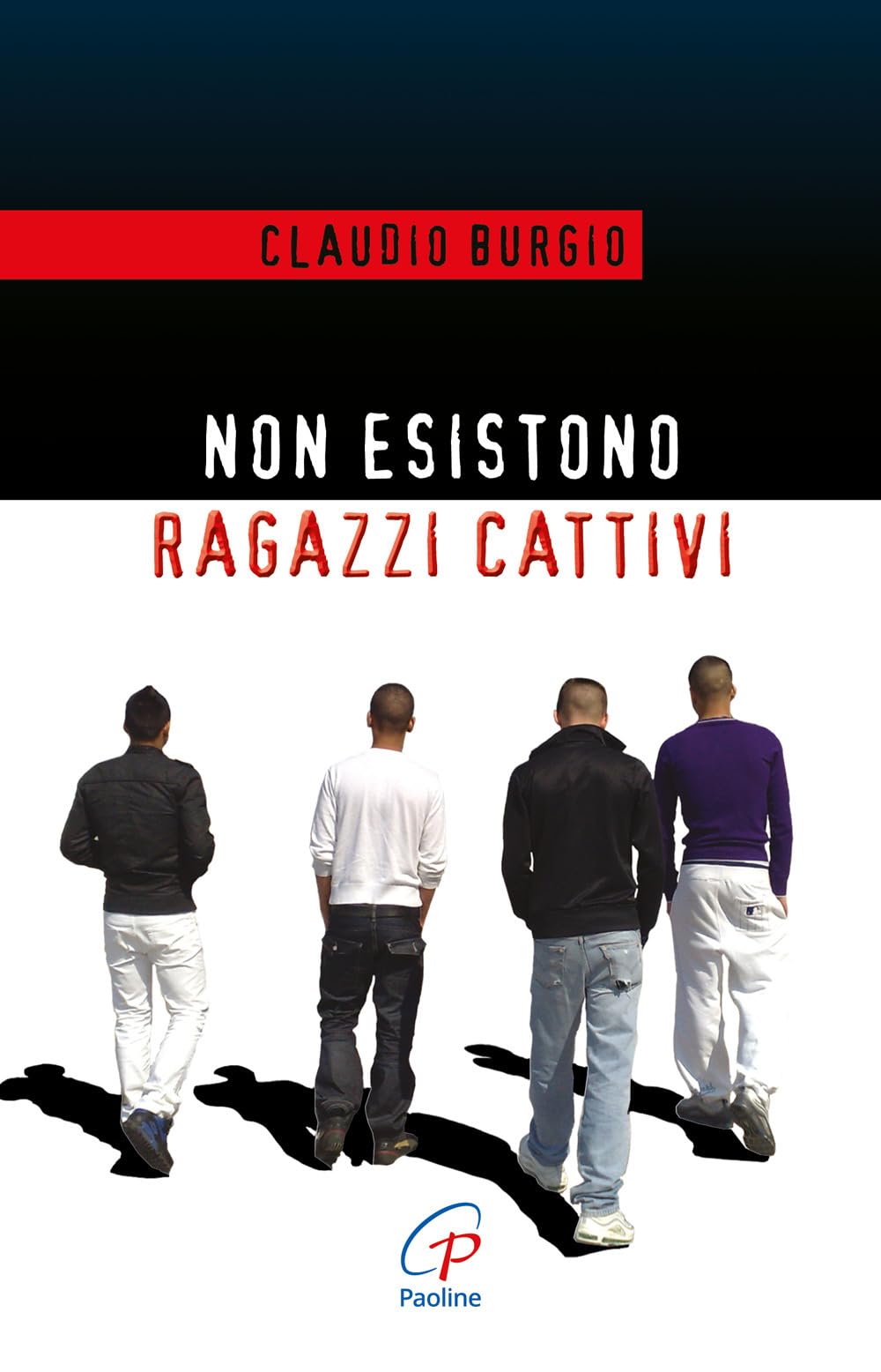 Non esistono ragazzi cattivi. Esperienze educative di un prete al Beccaria di Milano Social Sciences