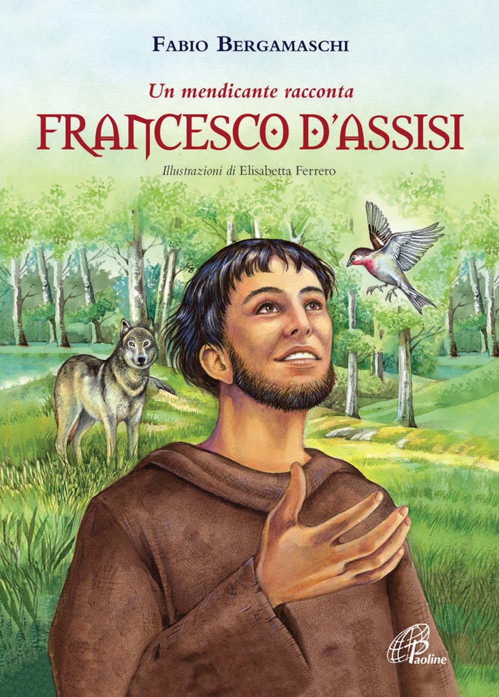 Francesco d'Assisi. Un mendicante racconta. Ediz. illustrata book