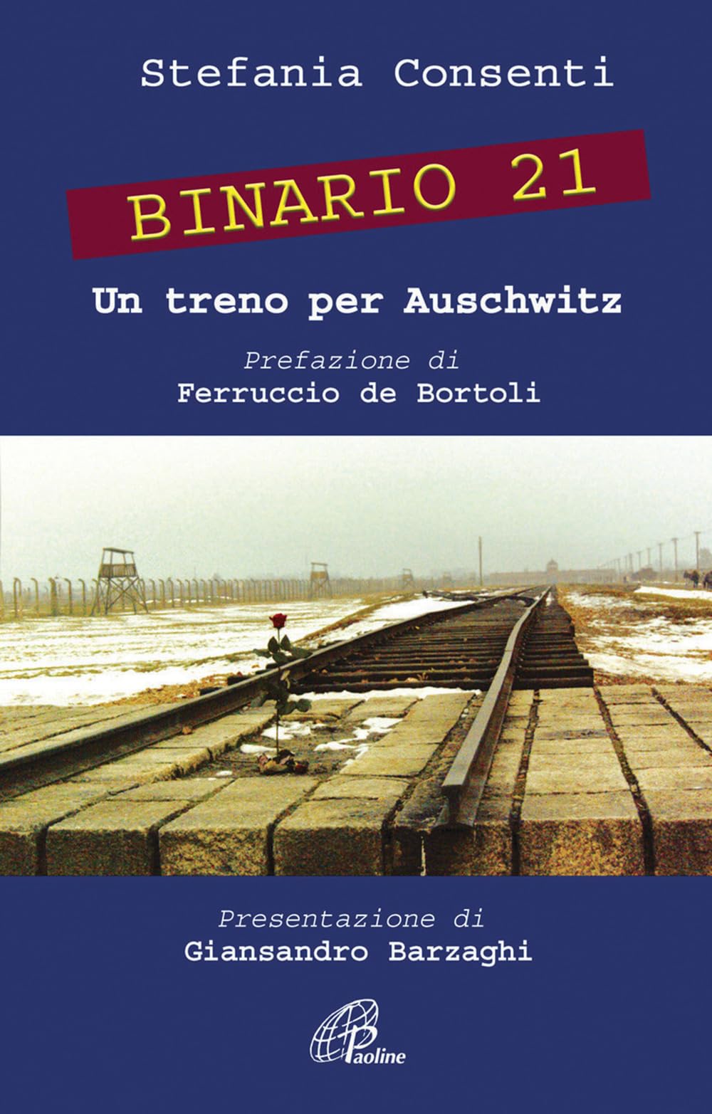 Binario 21. Un treno per Auschwitz book