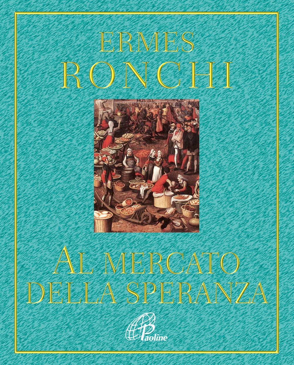Al mercato della speranza (Al pozzo di Sicàr, Band 60) Religion & Esotericism
