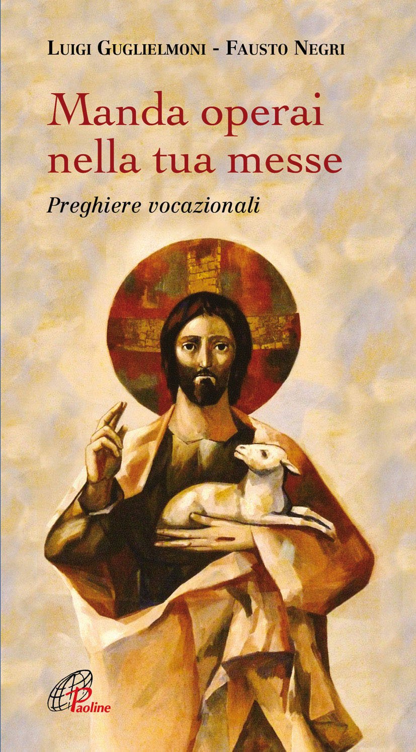 Manda operai nella tua messe. Preghiere vocazionali (Nel tuo nome, Band 38) Religion & Esotericism