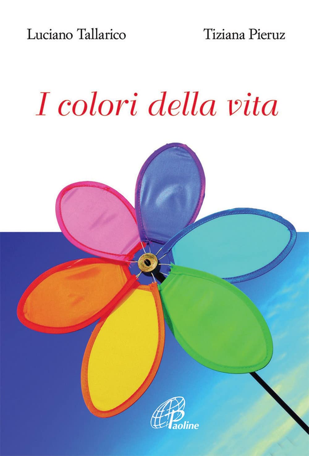 I colori della vita. Ediz. illustrata book