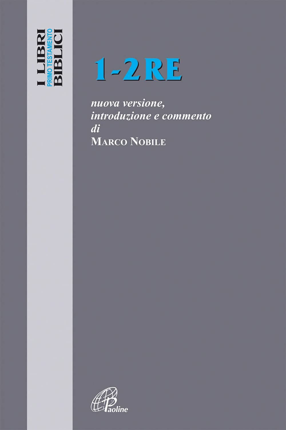 1-2 Re. Nuova versione, introduzione e commento (I libri biblici, Band 9) Religion & Esotericism