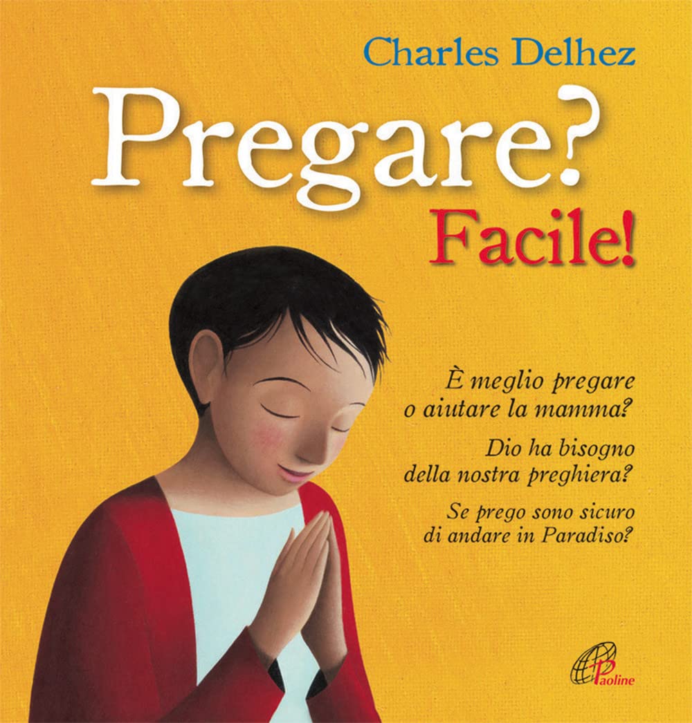Pregare? Facile! Ediz. illustrata (Grandi storie. Giovani lettori, Band 88) Non-fiction