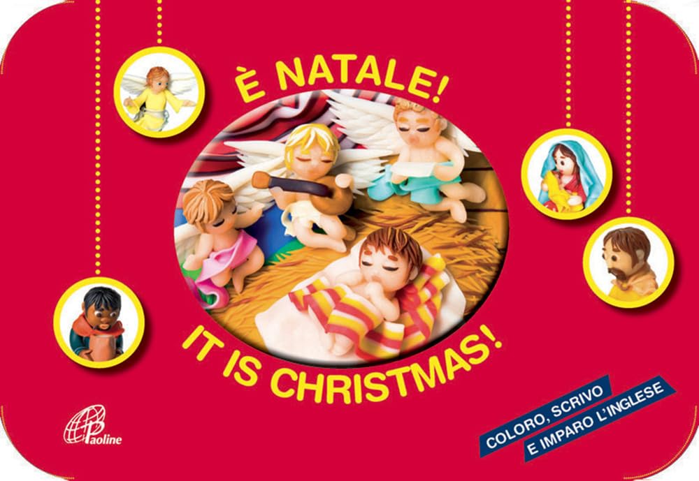 È Natale!-It is Christmas!. Coloro, scrivo e imparo inglese. Ediz. bilingue (Chicchi di grano, Band 52) Non-fiction