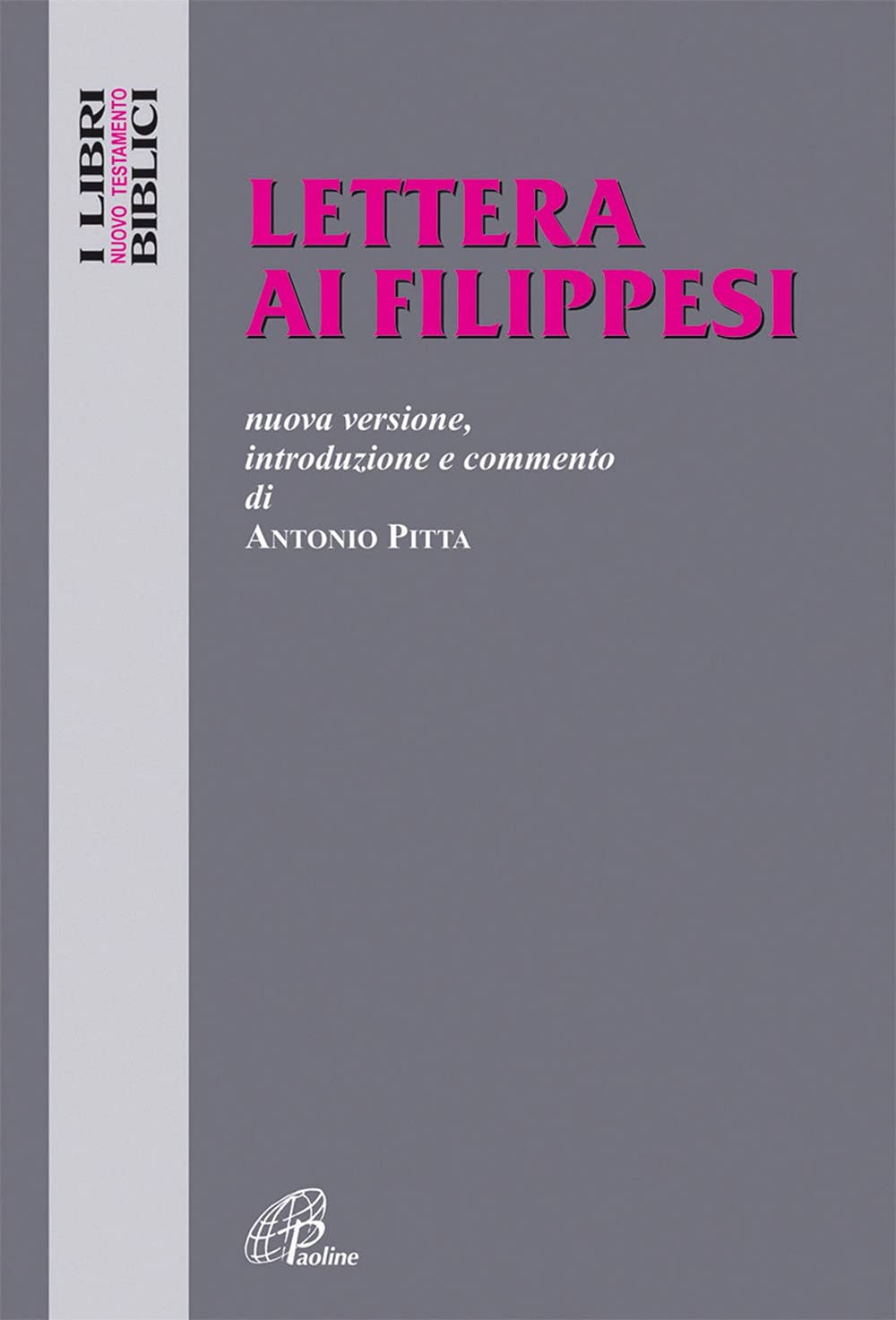 Lettera ai Filippesi. Nuova versione, introduzione e commento book