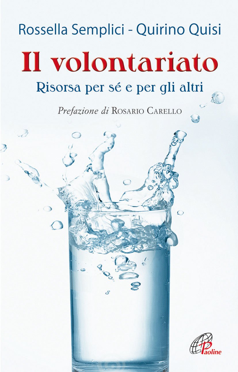Il volontariato. Risorsa per sé e per gli altri Social Sciences