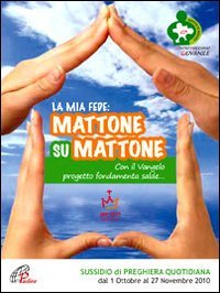 La mia fede: mattone su mattone. Con il Vangelo progetto fondamenta salde (Sussidi per la catechesi, Band 50) Religion & Esotericism