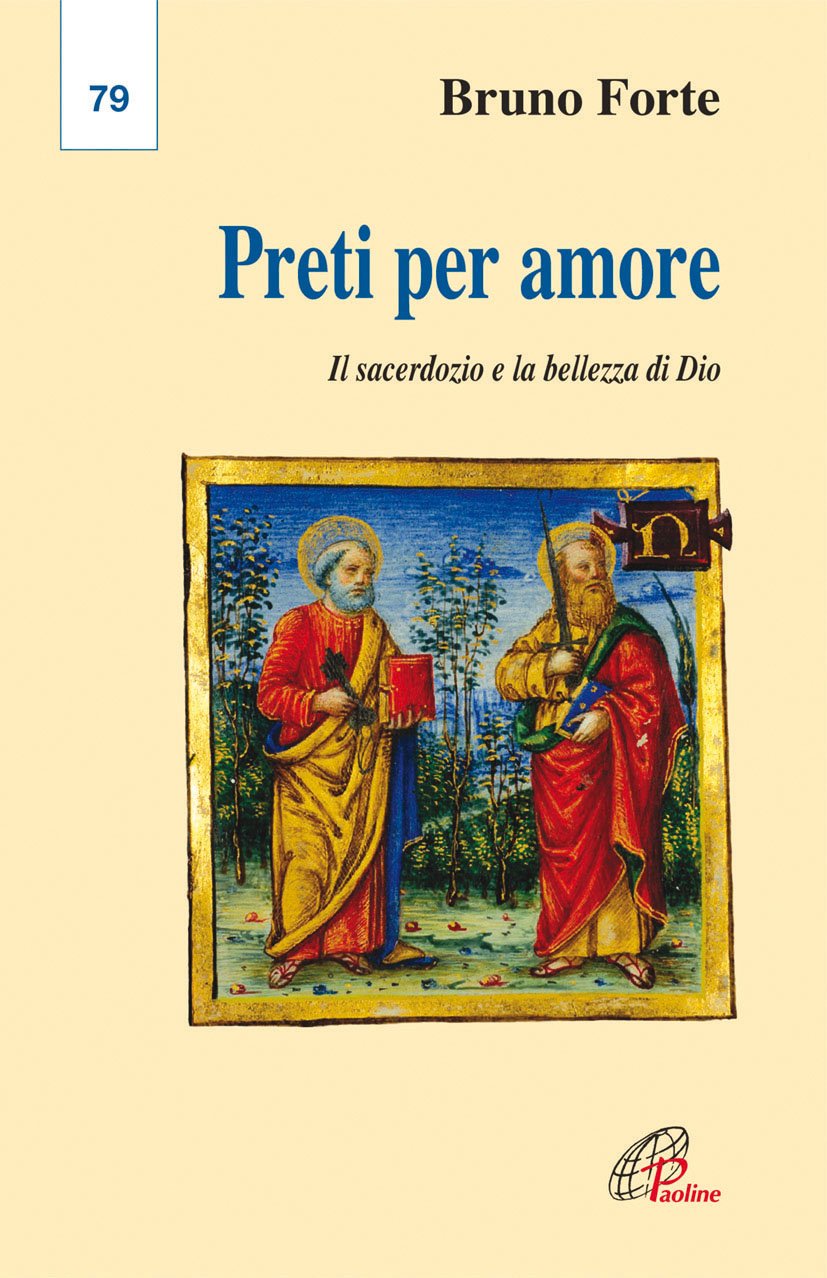 Preti per amore. Il sacerdozio e la bellezza di Dio (La voce delle Chiese locali, Band 79) Religion & Esotericism