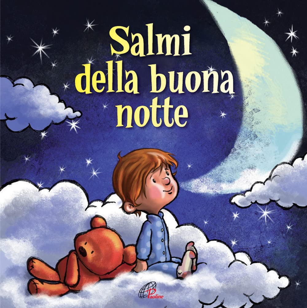 Salmi della buona notte. Ediz. illustrata (Chicchi di grano, Band 29) Non-fiction