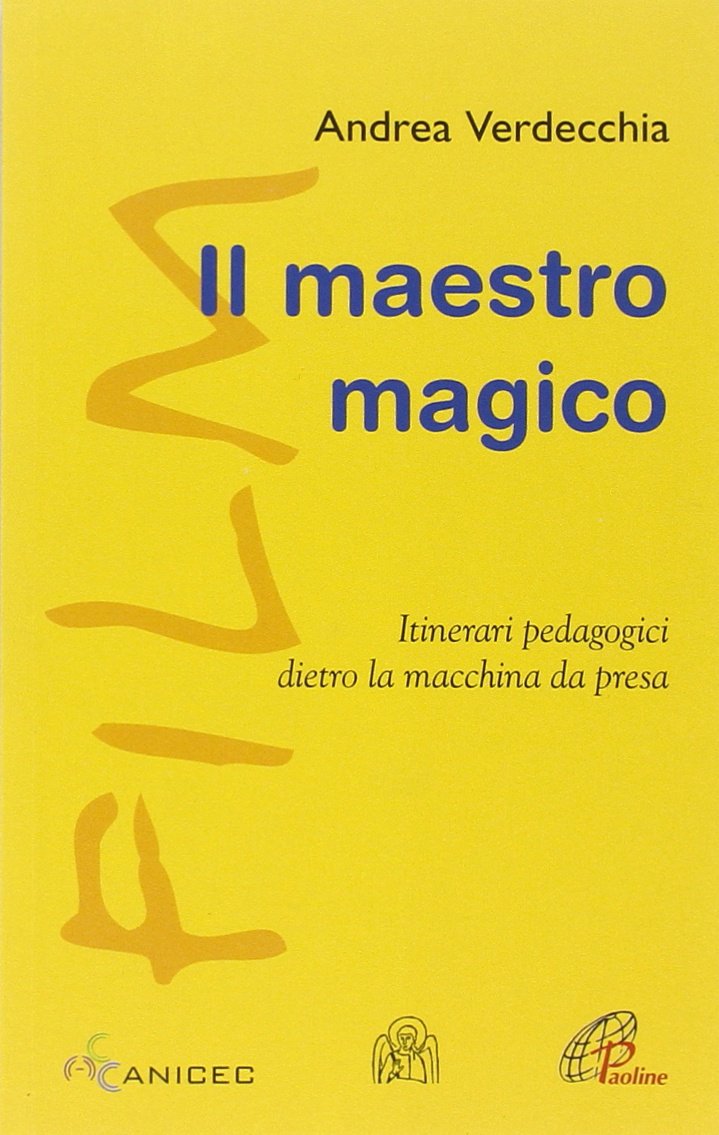 Il maestro magico. Itinerari pedagogici dietro la macchina da presa (Labmedia, Band 2) Religion & Esotericism