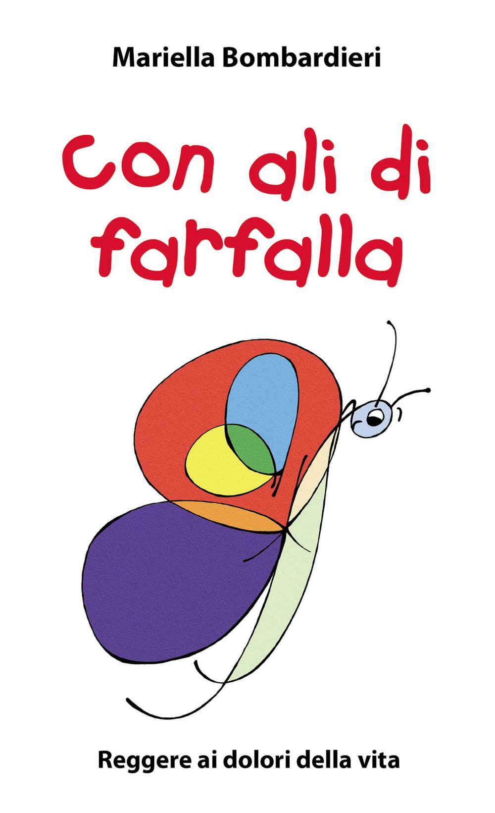 Con ali di farfalla. Reggere ai dolori della vita (Aria di famiglia, Band 18) Religion & Esotericism