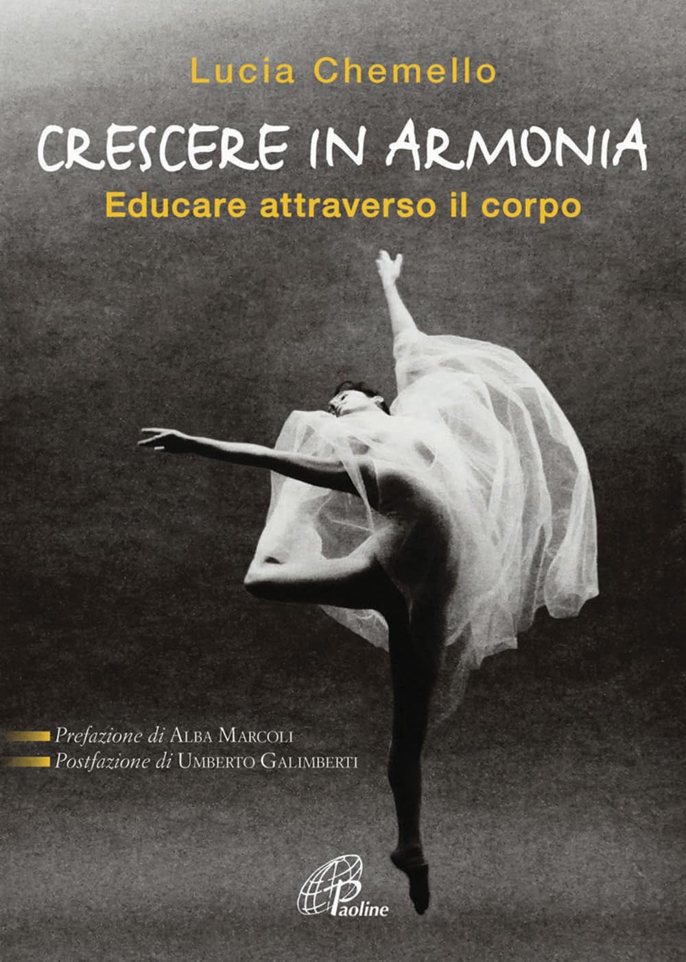 Crescere in armonia. Educare attraverso il corpo Religion & Esotericism