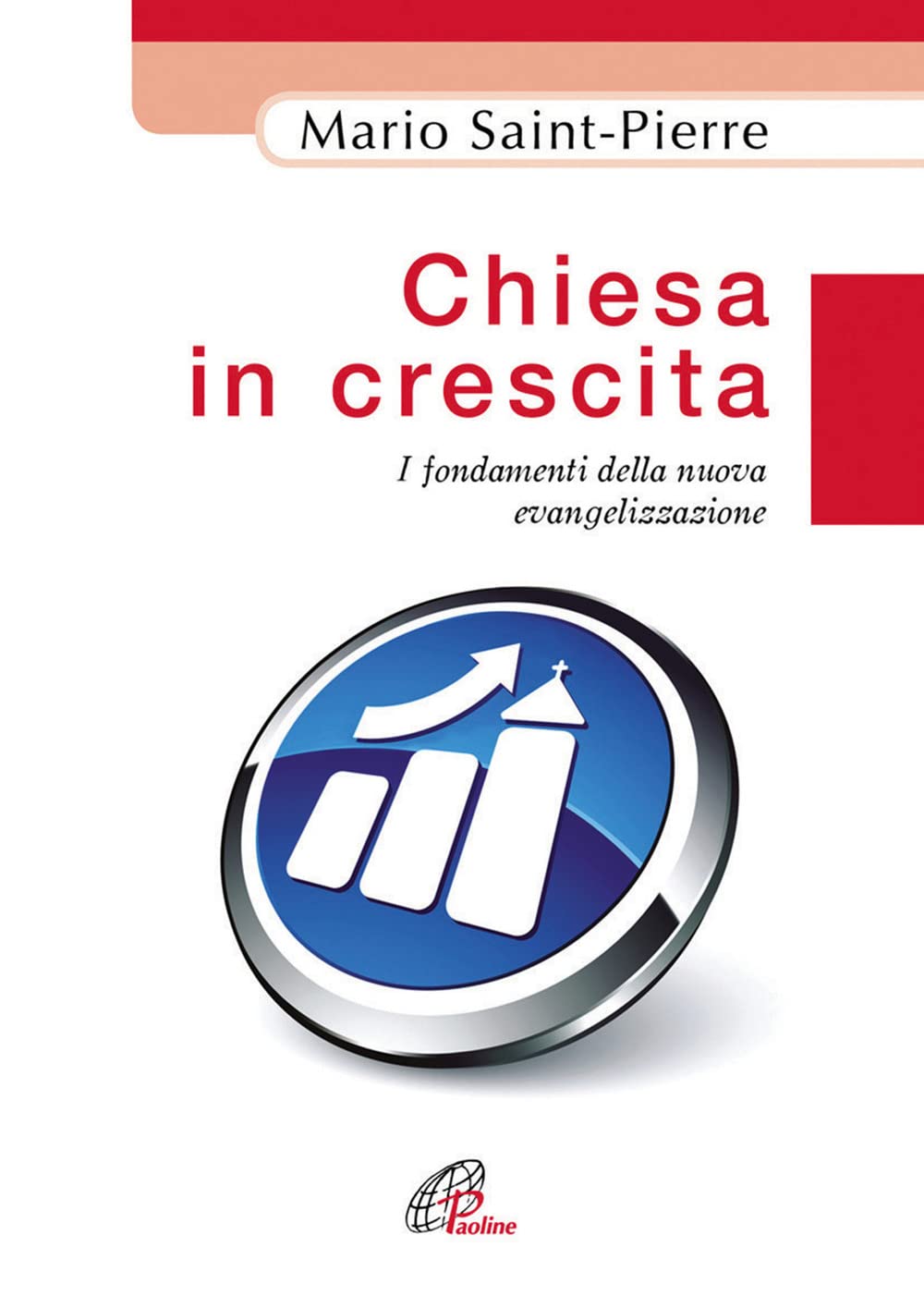 Chiesa in crescita. I fondamenti della nuova evangelizzazione (Sentinelle del mattino, Band 11) Religion & Esotericism