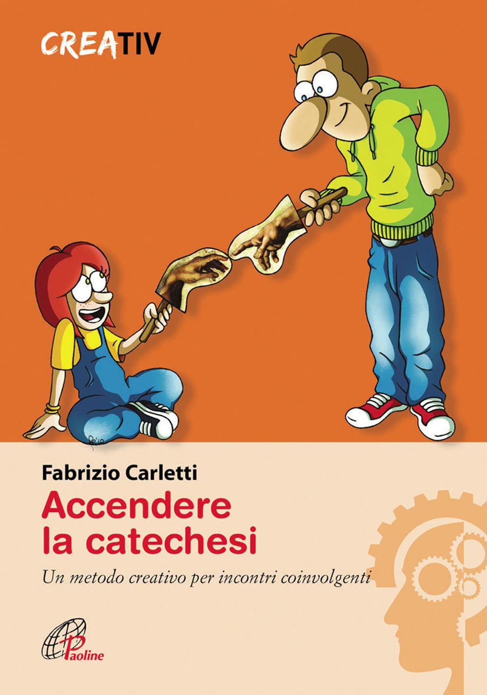 Accendere la catechesi. Un metodo creativo per incontri coinvolgenti book