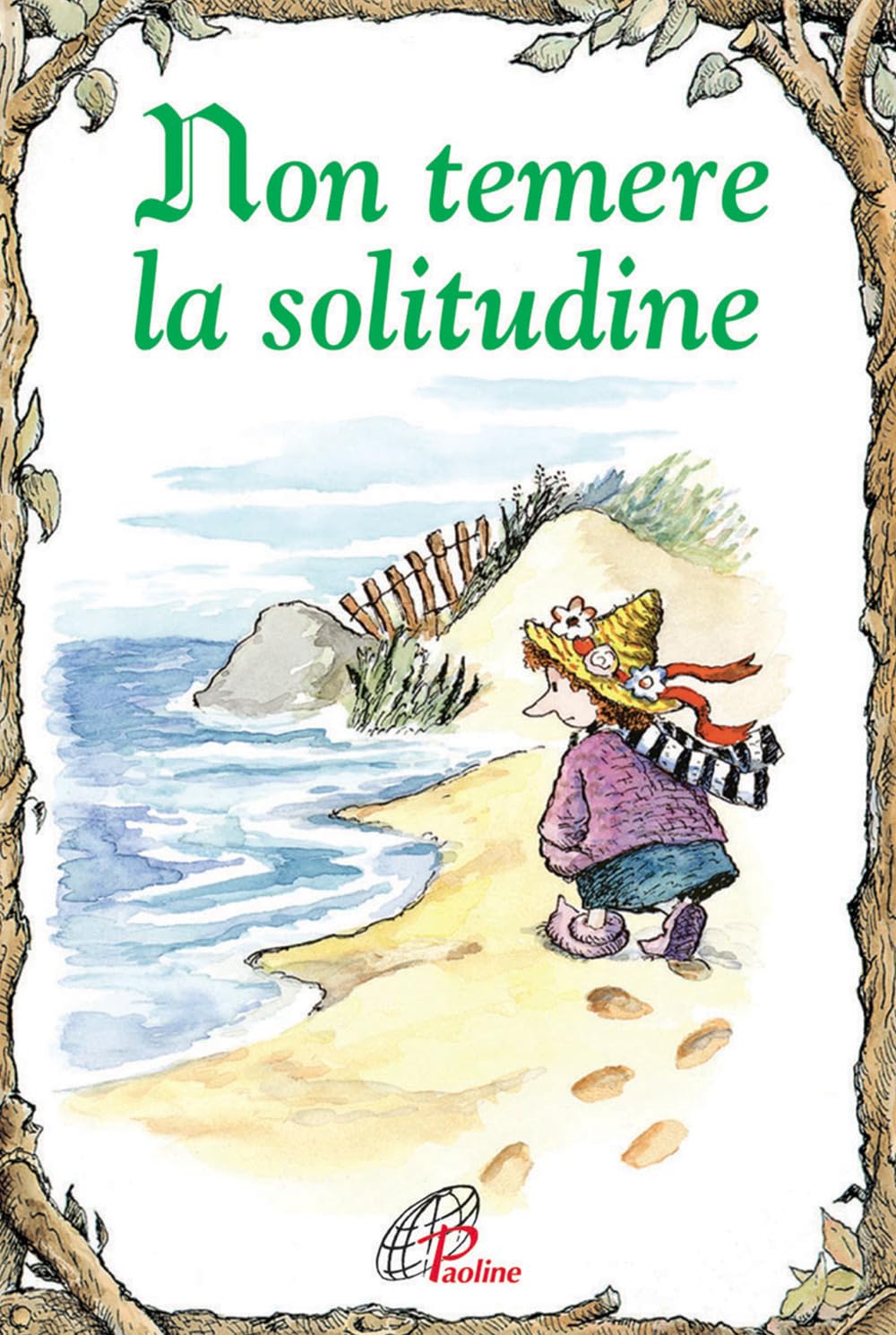 Non temere la solitudine. Ediz. illustrata book