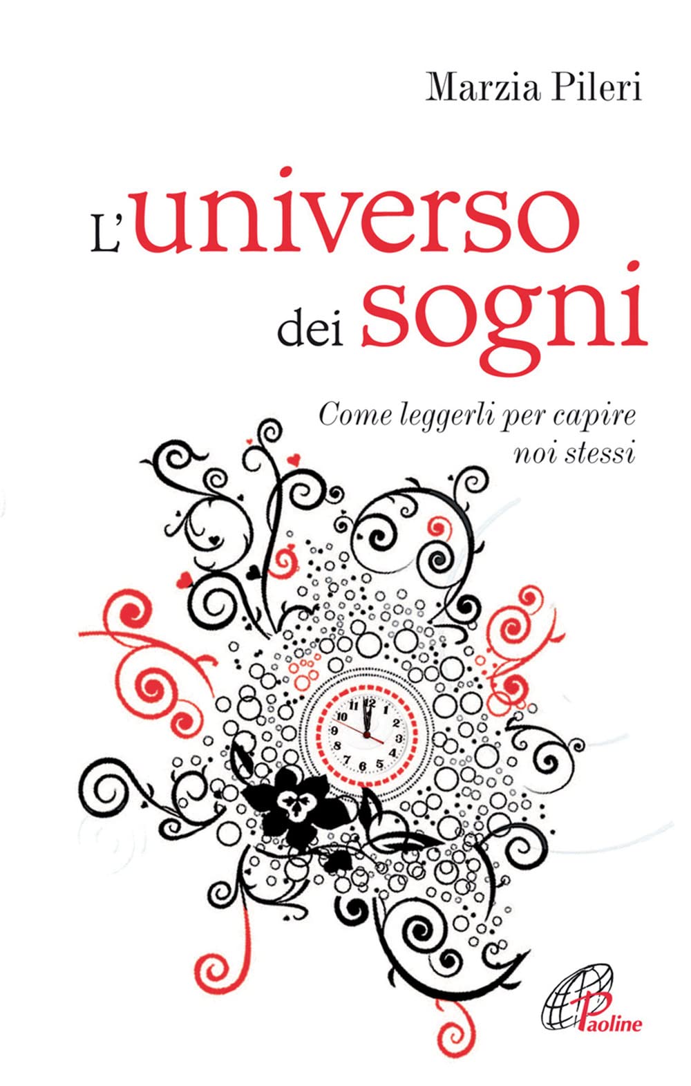L' universo dei sogni. Come leggerli per capire noi stessi book