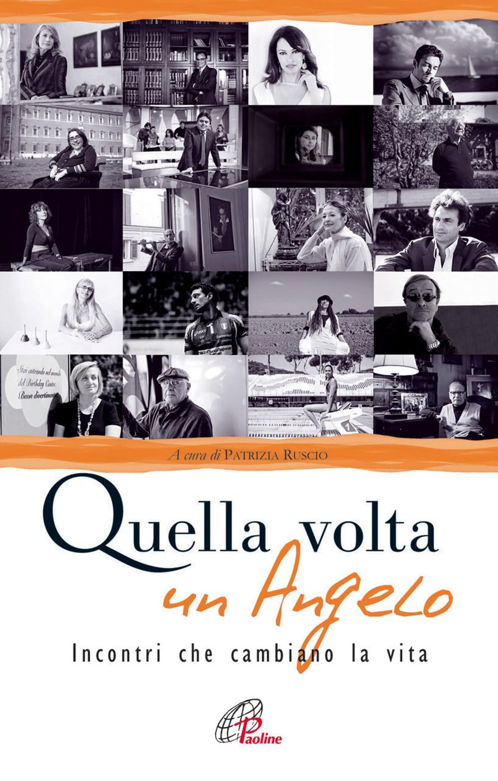 Quella volta un angelo. Incontri che cambiano la vita book