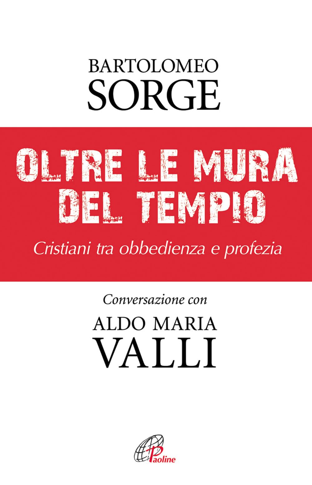 Oltre le mura del tempio. Cristiani tra obbedienza e profezia book