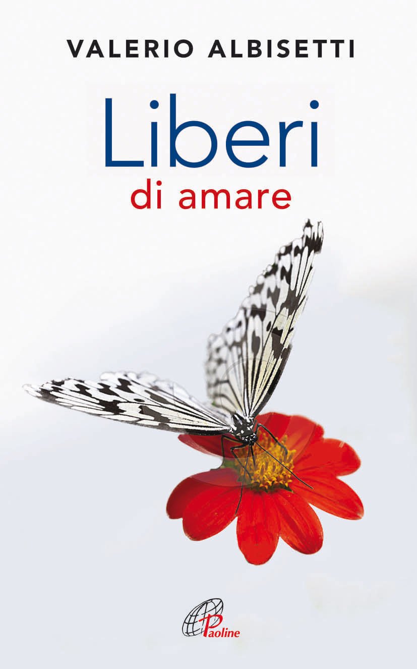 Liberi di amare (Psicologia e vita, Band 3) Psychology