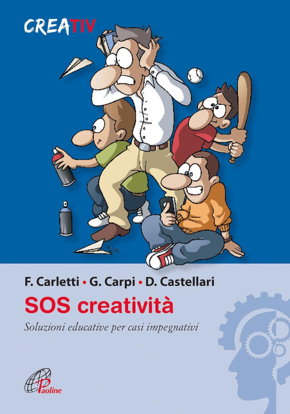 SOS creatività. Soluzioni educative per casi impegnativi book