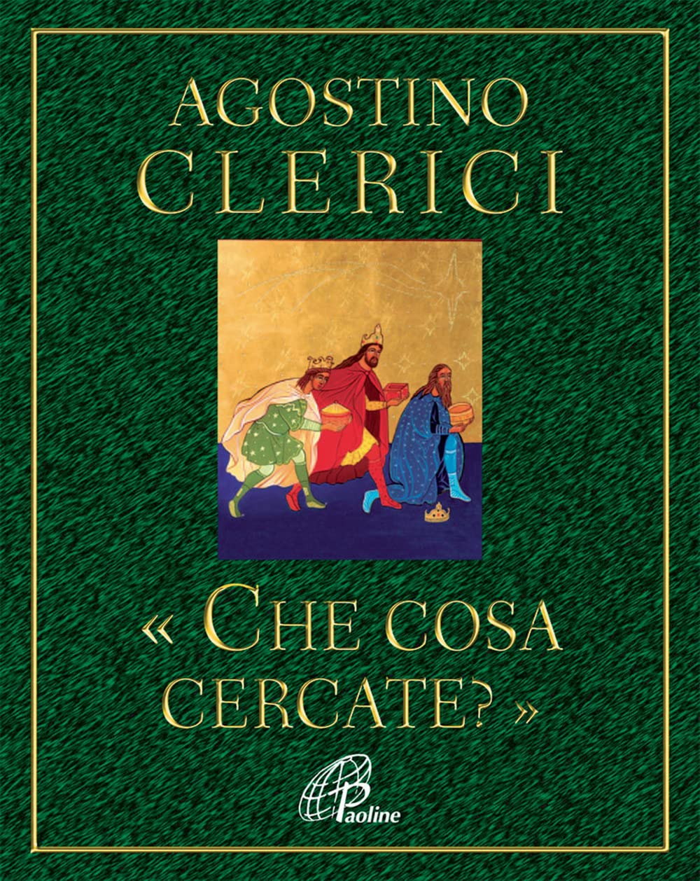 Che cosa cercate? Avvento e Natale nel cuore dell'Anno liturgico (Al pozzo di Sicàr, Band 65) Religion & Esotericism