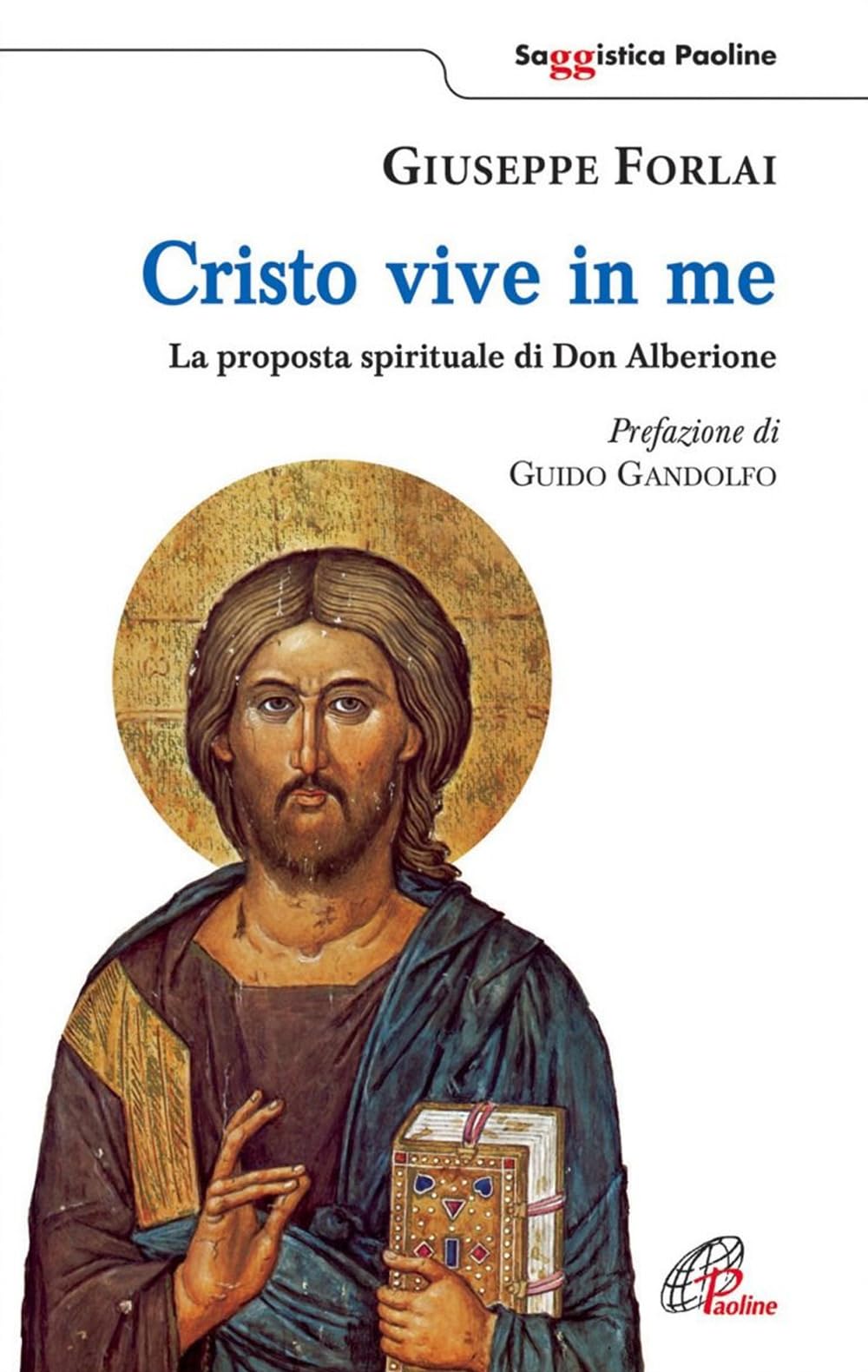 Cristo vive in me. La proposta spirituale di Don Alberione Religion & Esotericism