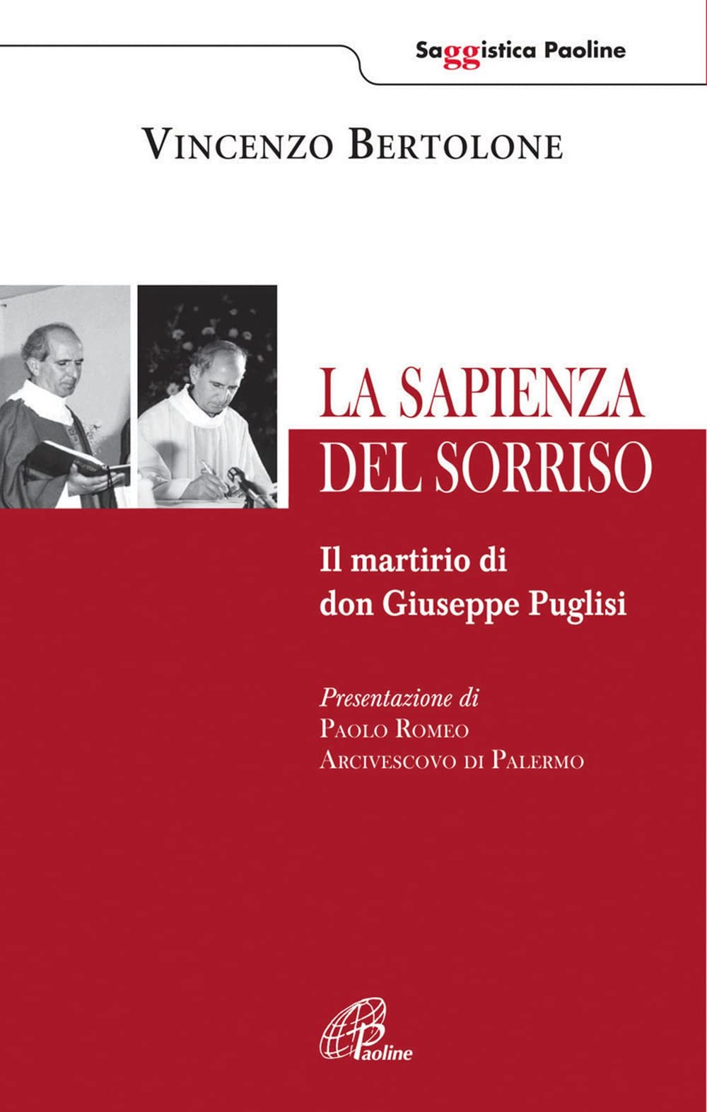 La sapienza del sorriso. Il martirio di don Giuseppe Puglisi (Saggistica Paoline, Band 58) Social Sciences