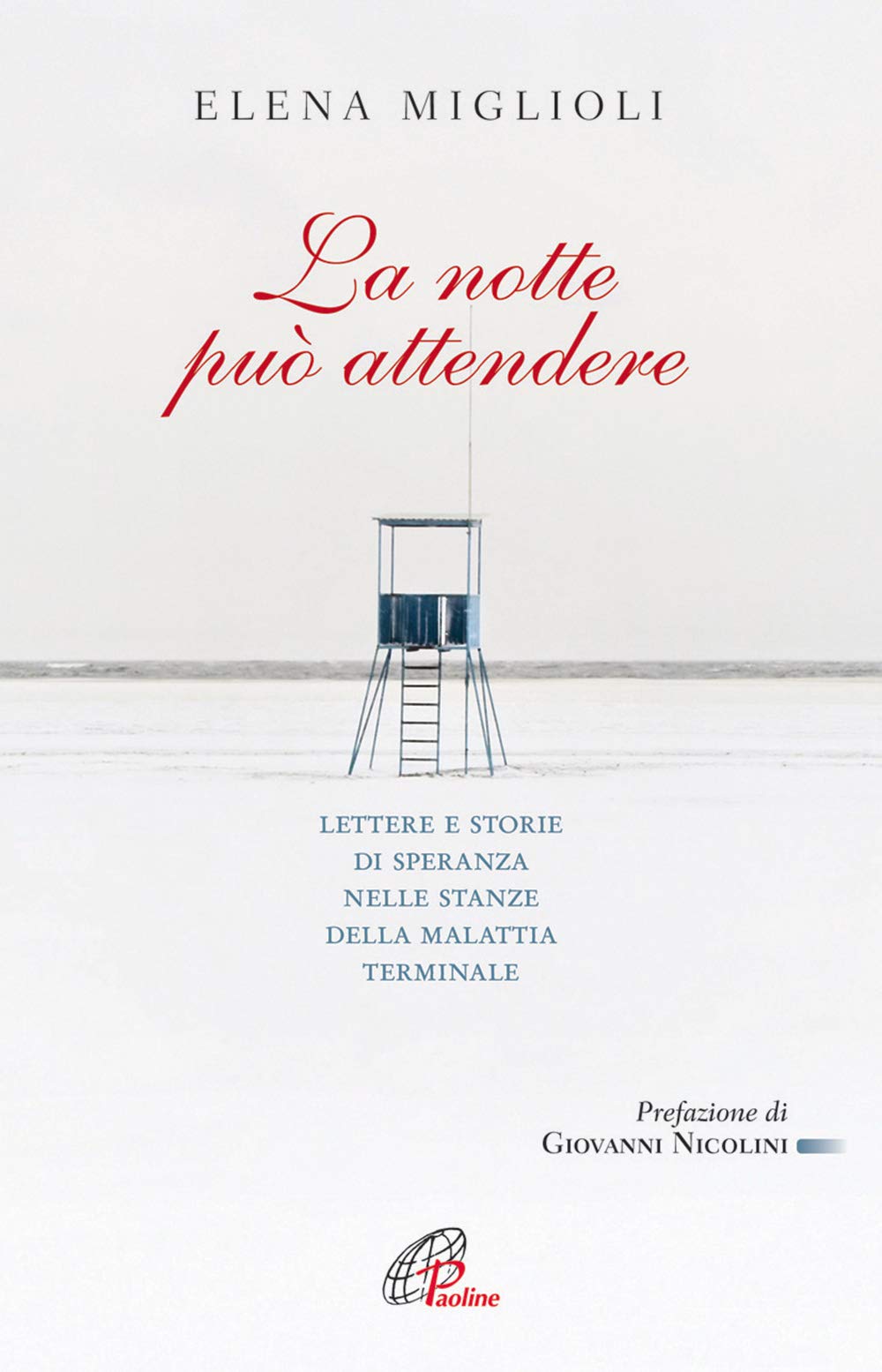 Miglioli, E: Notte può attendere. Lettere e storie di speran book