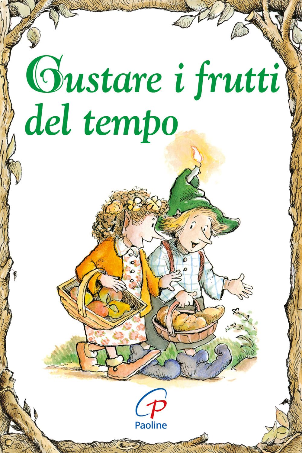 Gustare i frutti del tempo. Ediz. illustrata (Elf-Help books, Band 30) Religion & Esotericism