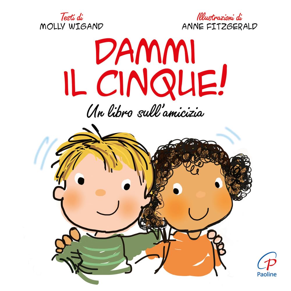Dammi il cinque! Un libro sull'amicizia book