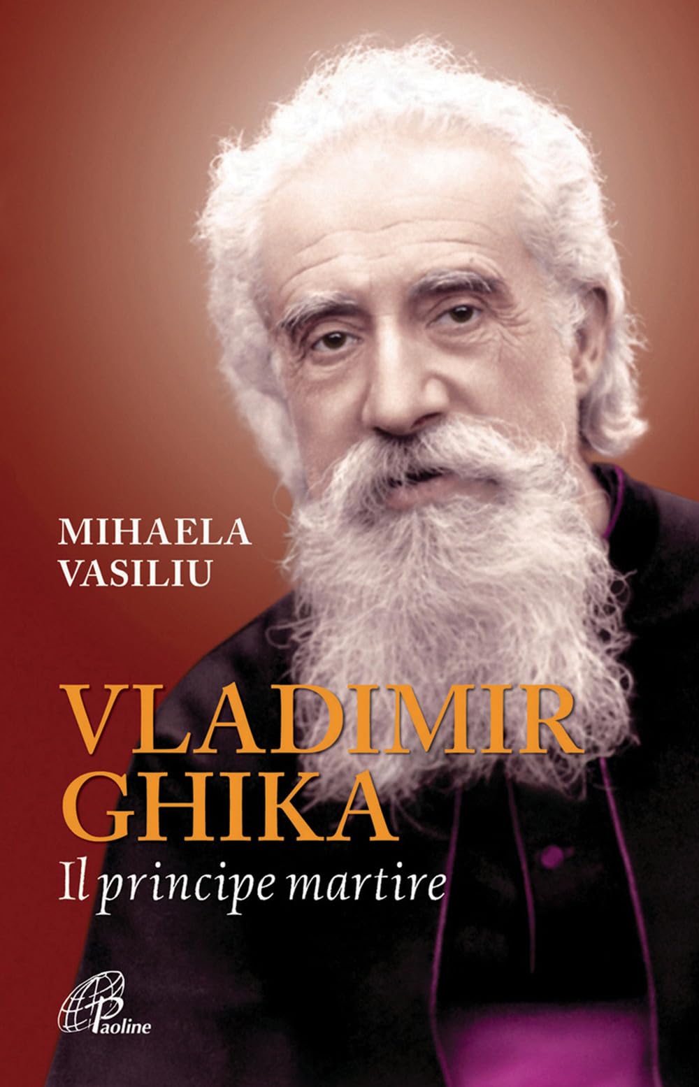 Vladimir Ghika. Il principe martire book