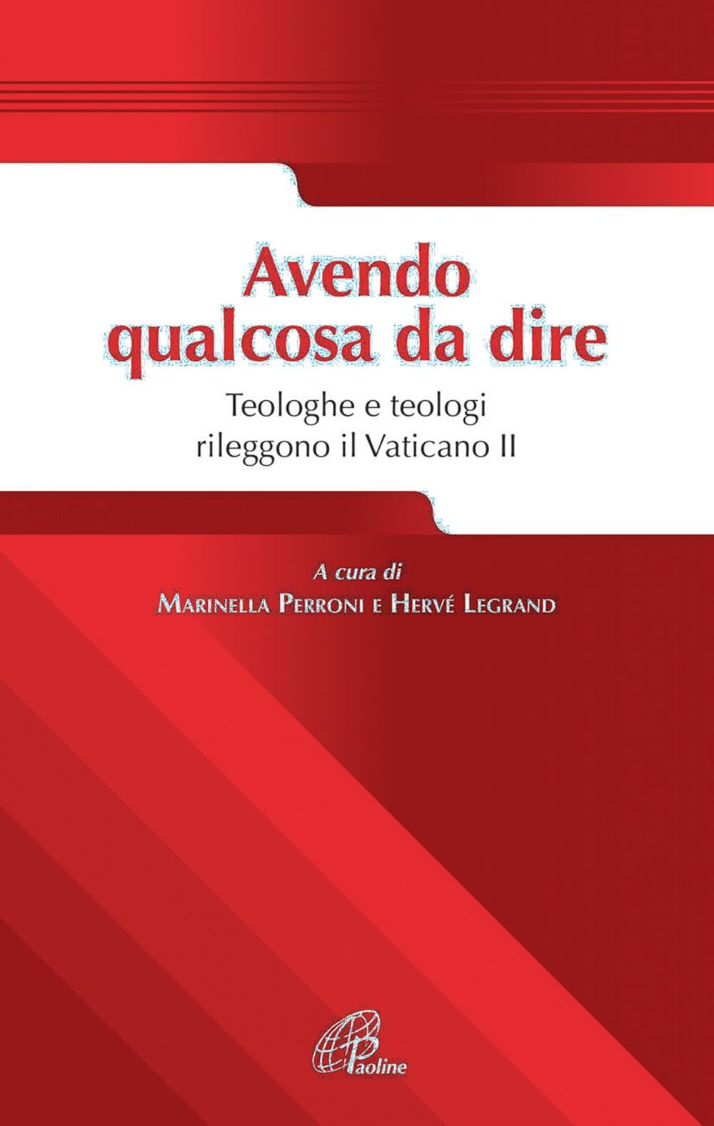 Avendo qualcosa da dire. Teologhe e teologi rileggono il Vaticano II Philosophy
