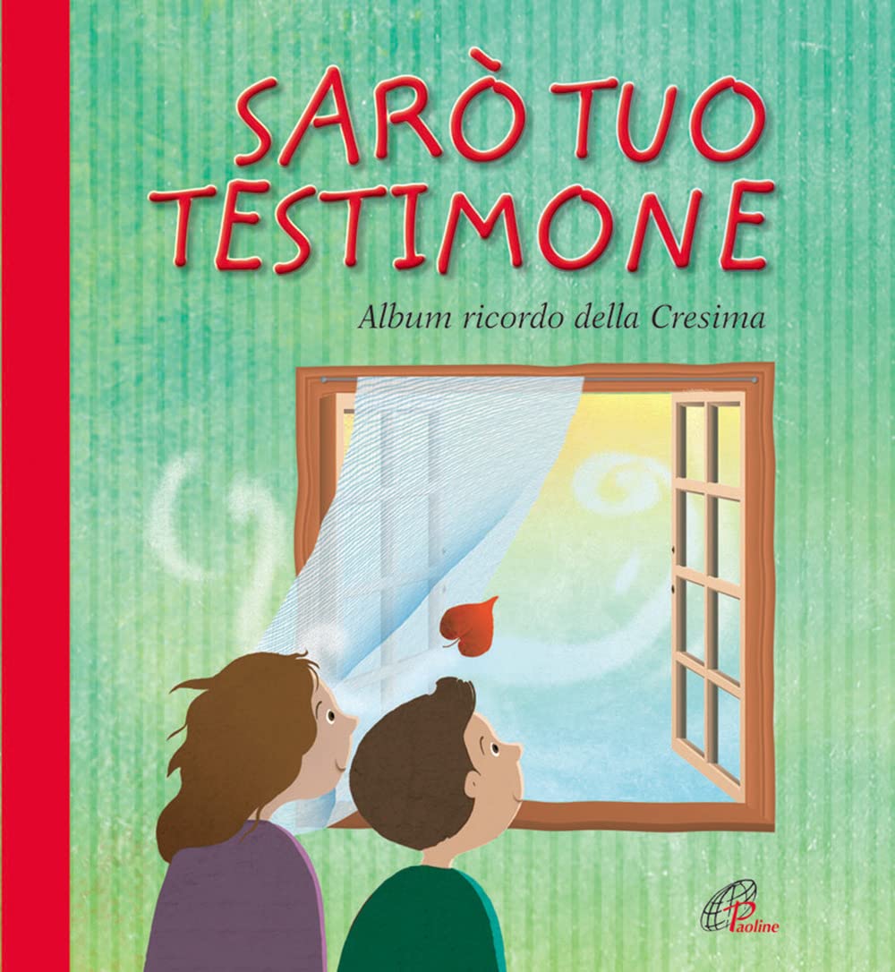 Sarò tuo testimone. Album ricordo della cresima book
