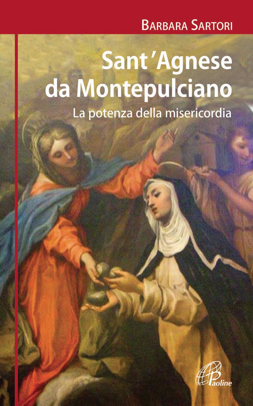 Sant'Agnese da Montepulciano. La potenza della misericordia book