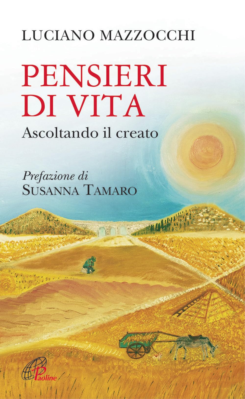 Pensieri di vita. Ascoltando il creato Religion & Esotericism