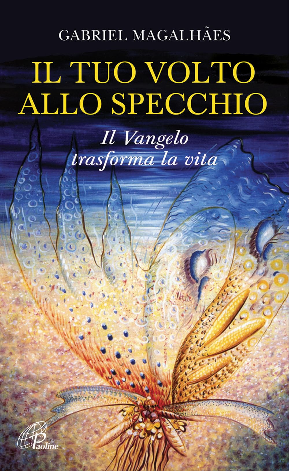 Il tuo volto allo specchio. Il Vangelo trasforma la vita (Spiritualità del quotidiano, Band 119) Religion & Esotericism