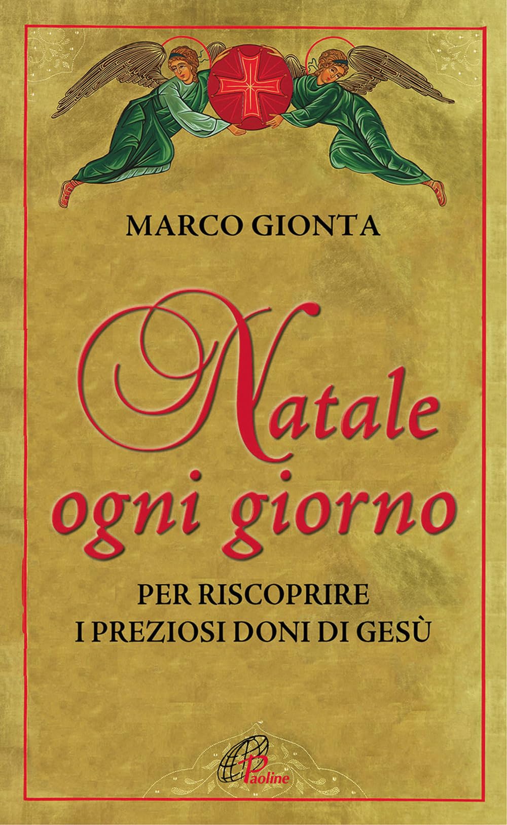 Natale ogni giorno. Per riscoprire i preziosi doni di Gesù (Spiritualità del quotidiano, Band 122) Religion & Esotericism