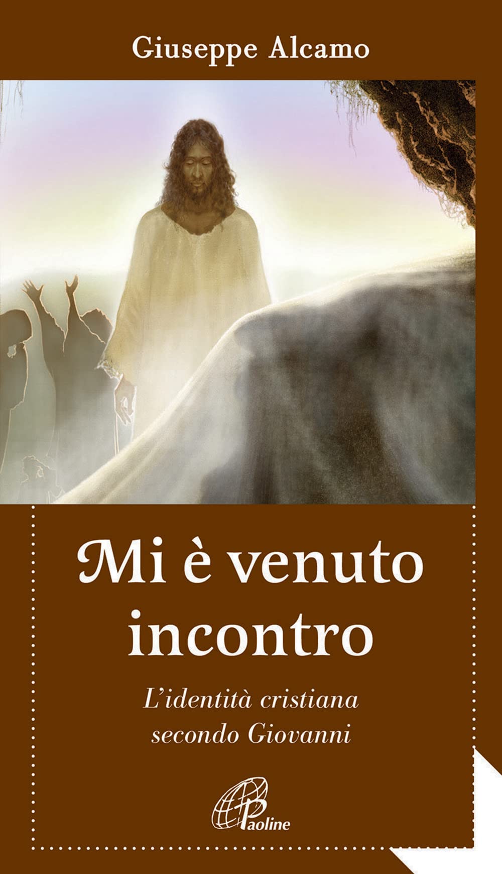 Mi è venuto incontro. L'identità cristiana secondo Giovanni (Al pozzo di Sicàr, Band 36) Religion & Esotericism