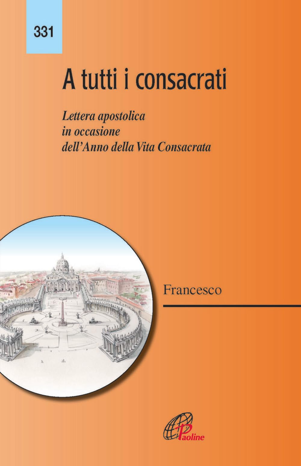 Francesco (Jorge Mario Bergoglio): Tutti i consacrati. Lette Religion & Esotericism