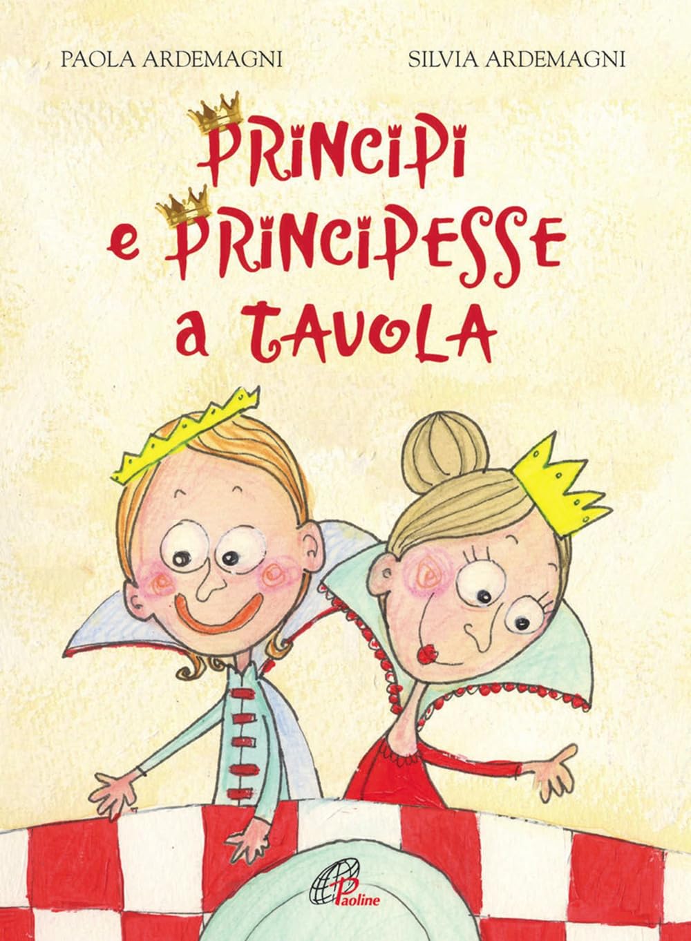 Principi e principesse a tavola. Ediz. illustrata book