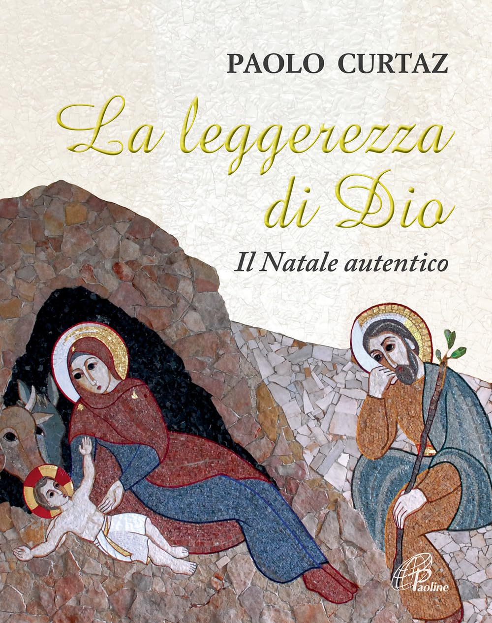 Curtaz, P: Leggerezza di Dio. Il Natale autentico book