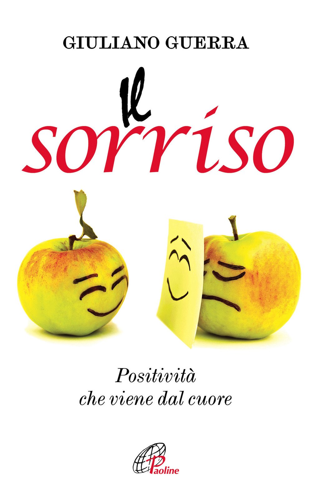 Guerra, G: Sorriso. Positività che viene dal cuore Books