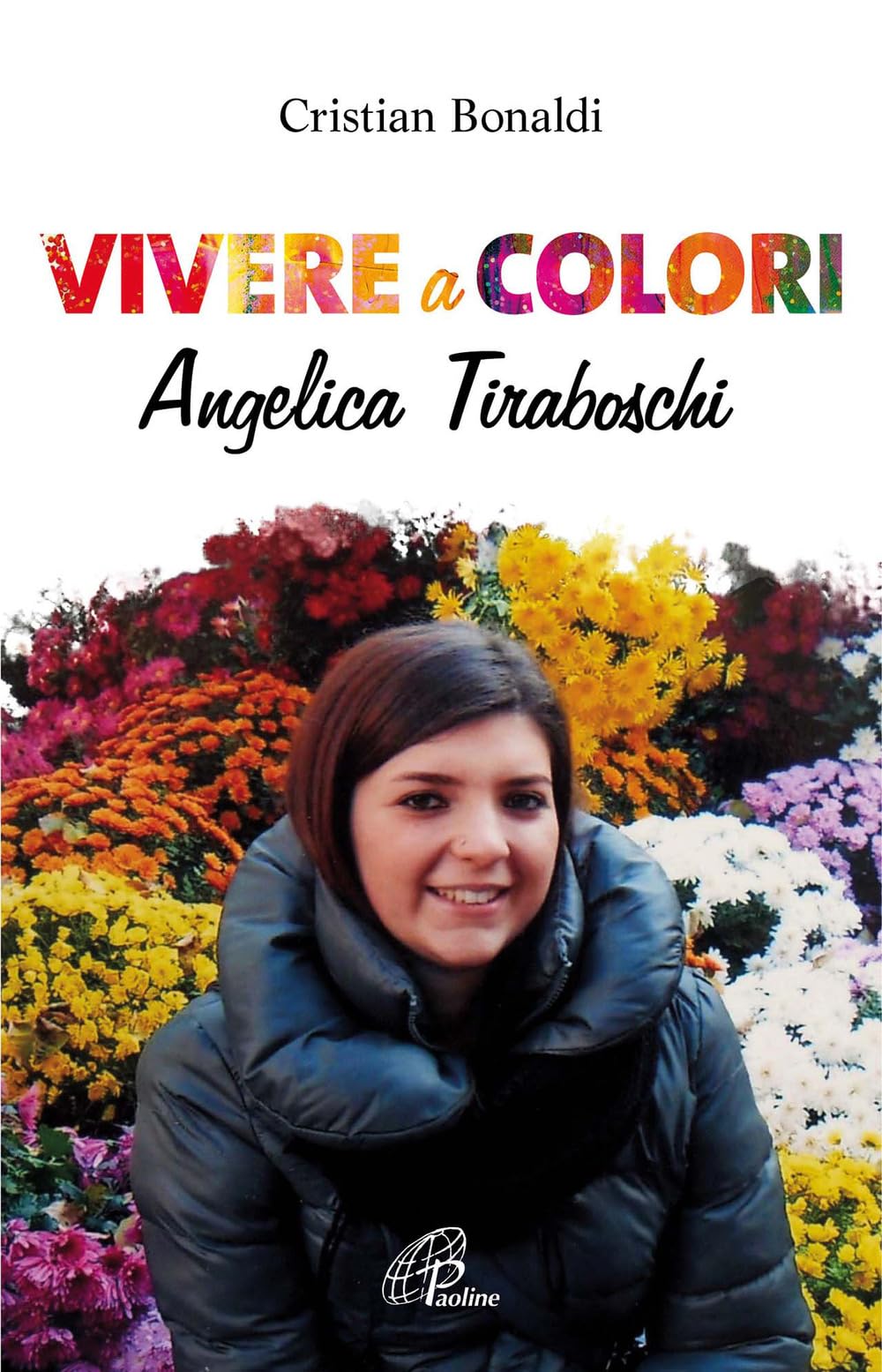 Vivere a colori. Angela Tiraboschi Politics & History